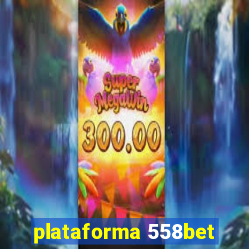 plataforma 558bet